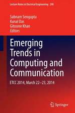 Emerging Trends in Computing and Communication: ETCC 2014, March 22-23, 2014