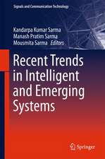 Recent Trends in Intelligent and Emerging Systems