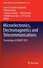 Microelectronics, Electromagnetics and Telecommunications: Proceedings of ICMEET 2015