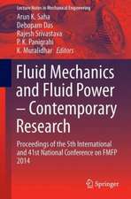 Fluid Mechanics and Fluid Power – Contemporary Research: Proceedings of the 5th International and 41st National Conference on FMFP 2014