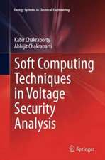 Soft Computing Techniques in Voltage Security Analysis