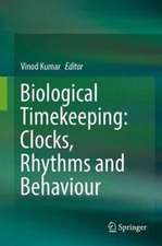 Biological Timekeeping: Clocks, Rhythms and Behaviour