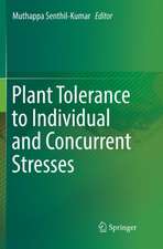 Plant Tolerance to Individual and Concurrent Stresses