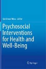 Psychosocial Interventions for Health and Well-Being