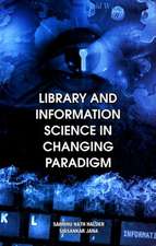 Library & Information Science in Changing Paradigm