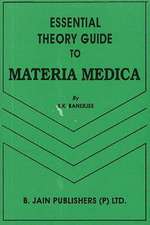 Essential Theory Guide to Materia Medica