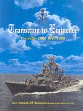 Transition to Eminence: The Indian Navy 1976-1990