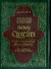 The Holy Qur'an: Transliteration in Roman Script and English Translation with Arabic Text