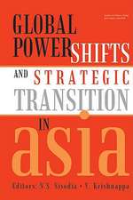 Global Power Shifts and Strategic Transition in Asia