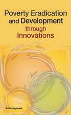 Poverty Eradication and Development Through Innovations