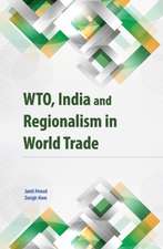 WTO, India & Regionalism in World Trade