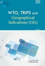 WTO, TRIPS & Geographical Indications (GIs)