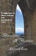 Breaching the Barriers: A collection of short stories and essays from India