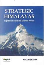 Nayak, N: Strategic Himalayas