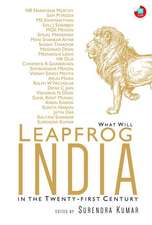 What Will Leapfrog India in the Twenty-First Century