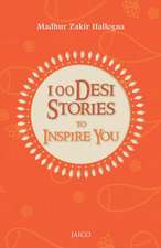 100 Desi Stories to Inspire You