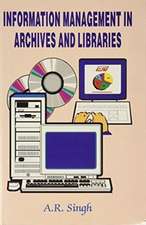 Singh, A: Information Management in Archives and Libraries