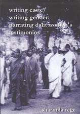 Rege, S: Writing Caste/Writing Gender Narrating Dalit Women