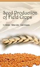 Seed Production of Field Crops