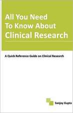 All You Need to Know about Clinical Research: Conceptual Analysis and Contextual Applications