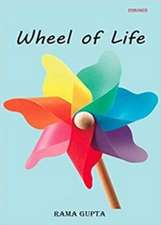 WHEEL OF LIFE