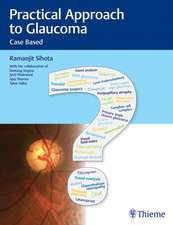 Practical Approach to Glaucoma – Case Based