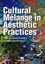 Cultural Mlange in Aesthetic Practices