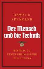 Spengler, O: Mensch und die Technik