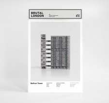 Brutal London: Balfron Tower: Build Your Own Brutalist London