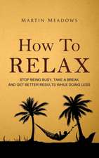 How to Relax