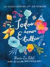 Todos Somos Estrellas / Made Out of Stars: A Journal for Self-Realization