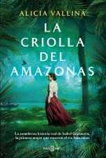 La Criolla del Amazonas / The Creole Lady of the Amazon