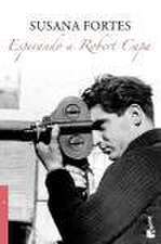 Esperando a Robert Capa