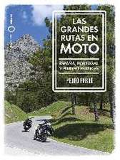 Grandes rutas en moto - España y Portugal