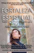 Fortaleza Espiritual, Supera tu indefensión aprendida y gana el juego de la vida