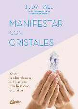 Manifestar con cristales