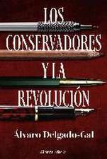 Los conservadores y la revolución