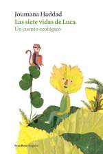 Las siete vidas de Luca: Un cuento ecológico