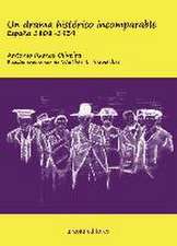 Un drama histórico incomparable : España 1808-1939