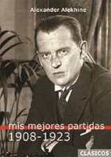 Mis mejores partidas 1908-1923