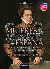 Mujeres con poder en la historia de España N. E. color