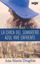 La chica del sombrero azul vive enfrente