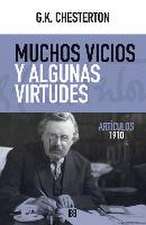 Muchos vicios y algunas virtudes