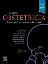 Gabbe. Obstetricia: Embarazos normales y de riesgo