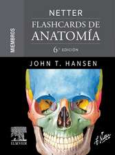 Netter. Flashcards de anatomía. Miembros