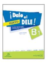 ¡Dale al DELE! B1