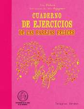 Cuaderno de Ejercicios de Las Parejas Felices