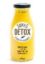 Sopas detox : 69 recetas saludables