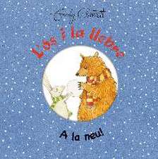 Gravett, E: L'ós i la llebre. A la neu!