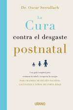 Cura Contra El Desgaste Post-Natal, La